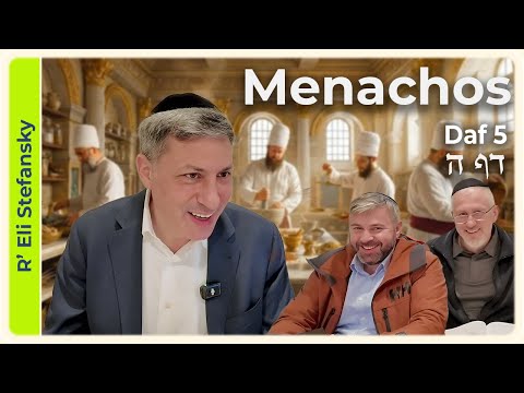 Daf Yomi Menachos Daf 5 by R' Eli Stefansky