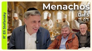 דף יומי מנאכוס דף 5 מאת הרב אלי סטפנסקי