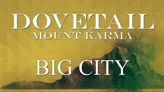 Dovetail - Big City (Official Audio)