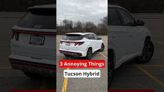3 Annoying Things of the 2024 Hyundai Tucson N Line Hybrid #suv #hybrid #carreview