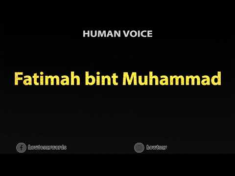 How To Pronounce Fatimah bint Muhammad