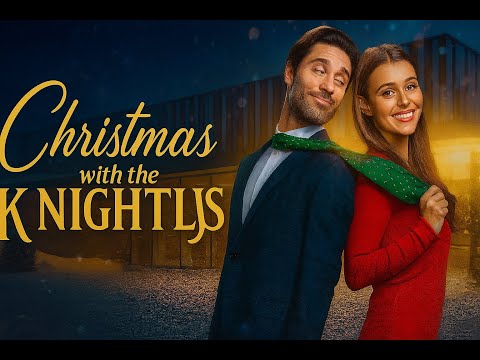 Christmas with the Knightlys Full Movie 2025