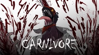 Chainsaw Man 【AMV】 Carnivore - Starset