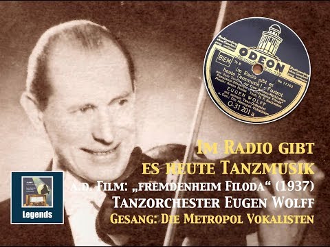 Eugen Wolff Tanzorchester: "Im Radio gibt es heute Tanzmusik" (1937) HD