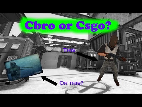 cbro is better than csgo...