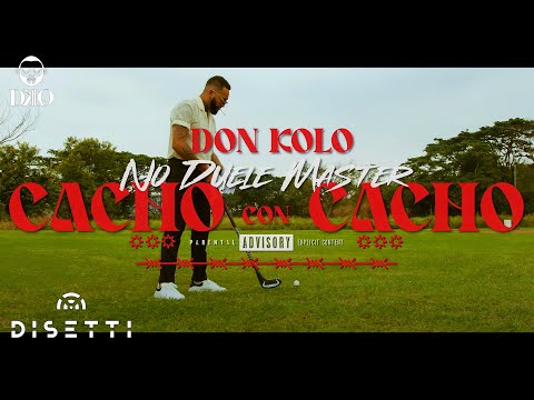 Don Kolo - Cacho Con Cacho No Duele (Video Oficial)