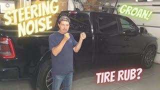 2019 Ram 1500 Steering Noise, Grinding, Pulse, Groan, Shudder, Tire Rub? When turning right. 2020