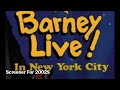 Coming Soon For 2002S For Screener Label For Barney Live In New York City