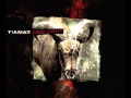 TIAMAT - Fireflower + Sumer By Night