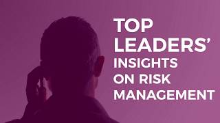 Top Leaders' Insights on Risk Management