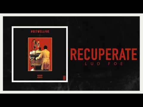 Lud Foe - Recuperate (Official Audio)