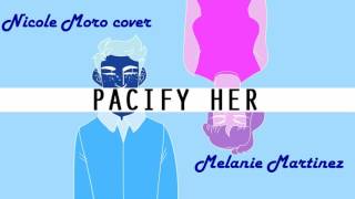 Pacify Her / cover Nicole Moro