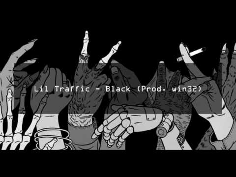 Lil Traffic - Black (Prod. win32)