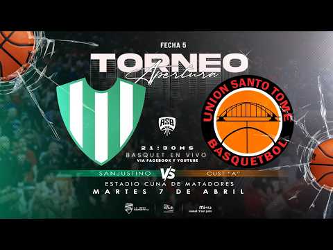 BÁSQUET EN VIVO - SANJUSTINO vs UNIÓN SANTO TOMÉ - Torneo Apertura - Fecha 5