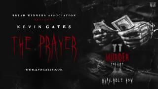 Kevin gates THE PRAYER