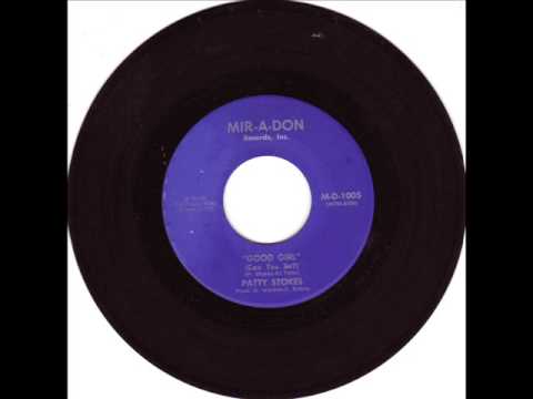 RARE NORTHERN SOUL-PATTY STOKES-GOOD GIRL-MIRADON