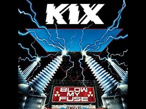 Kix   Blow My Fuse  Full Album 1988