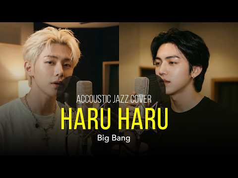 [SPECIAL DUET] BIGBANG - Haru Haru (하루하루) | RUI x JAX Emotional Acoustic Session ✨🎸