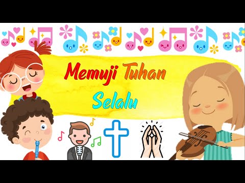 Peraga Lagu Sekolah Minggu - Memuji Tuhan selalu
