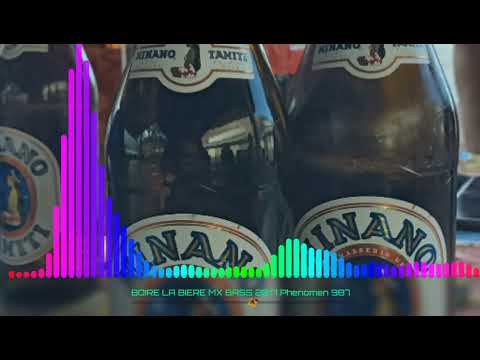 BOIRE LA BIERE MX BASS (Phenomen sah 987) 2017