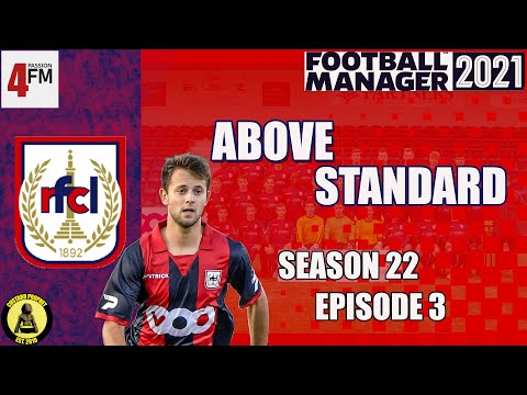 Above Standard - FM21 - RFC Liege - Season 22 Episode 3 - European Knockouts!!