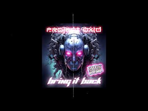 Project Oxid - Bring It Back (2024) [Full Album]