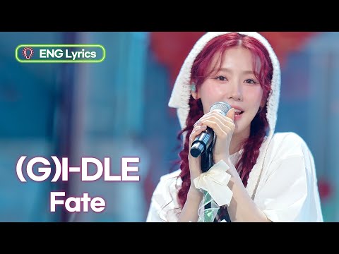 (G)I-DLE - Fate [ENG LYRICS] | KBS WORLD TV 240322