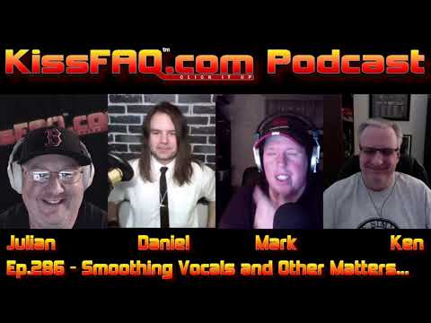 KissFAQ Podcast Ep.286 - Smoothing Vocals and Other Matters...