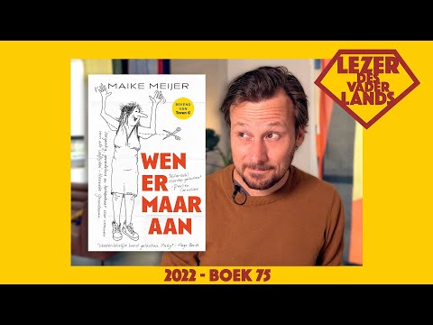 Wen er maar aan van Maike Meijer - Lezer des Vaderlands (2022 - boek 75)