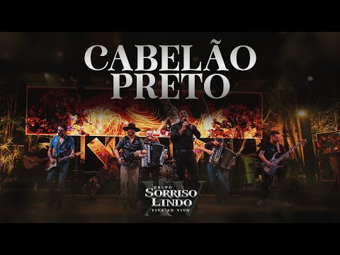 Cabelão Preto - Sorriso Lindo e Talagaço