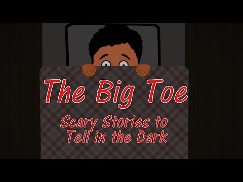 The Big Toe (Animated) || Scary Stories to tell in the dark