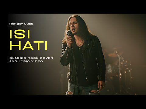 Isi Hati – Hengky Supit | Classic Rock Cover + Lyric Video