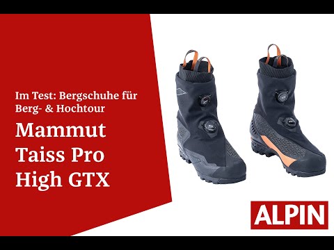 Test Bergschuh Mammut Taiss Pro High GTX | ALPIN - Das Bergmagazin