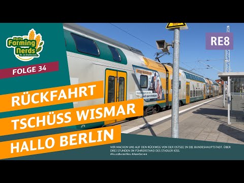 #034 | Führerstandsmitfahrt XXL | RE8 Wismar - Berlin | "Tschüß Wismar. Hallo Berlin!" | StadlerKISS