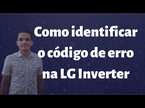 Vídeo: Decifre o Código de Erro da LG Inverter Pelo LED da Condensadora