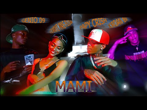 MAMI (feat. Papy Crish, Loanyi Mas Flow, Jordan Br & Genio 09) (RMX)