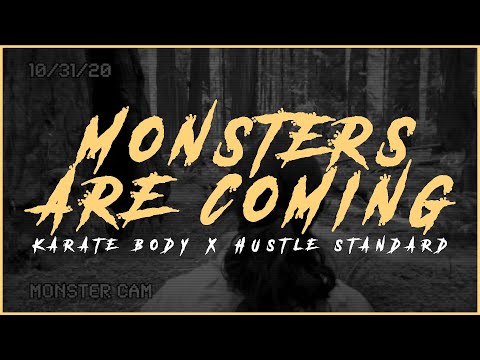 Karate Body x Hustle Standard :: MONSTERS ARE COMING :: Lyrics