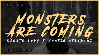Karate Body x Hustle Standard :: MONSTERS ARE COMING :: Lyrics