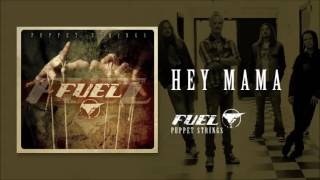 Fuel - Hey Mama