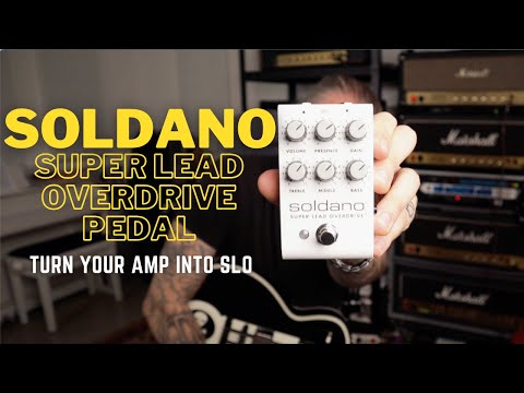 SOLDANO Super Lead OVERDRIVE PEDAL | Turn Your Amp Into SLO