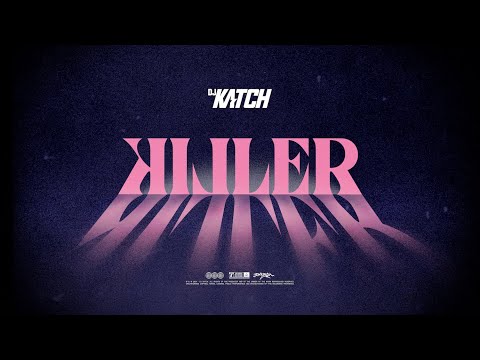 DJ Katch - KILLER