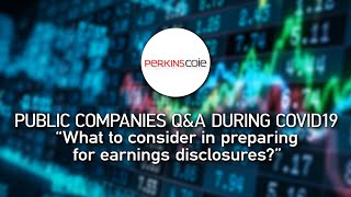 What to consider in preparing for earnings disclosures?