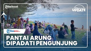H+3 Hari Raya Idulfitri, Pantai Arung Dalam Dipadati Warga, Jadi Momen Berlibur Bersama Keluarga
