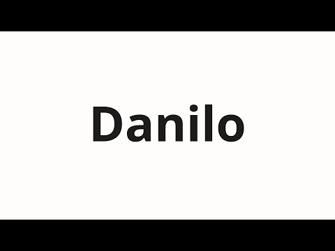 How to pronounce Danilo