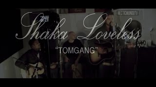 Shaka Loveless | Tomgang (Akustisk Session m. Donkey Sound)