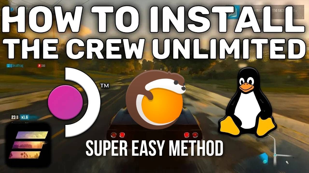 The best way to install The Crew Unlimited on Linux & Steamdeck