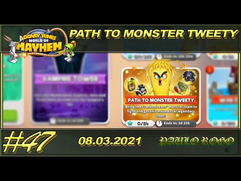 Path to Monster Tweety - Looney Tunes World of Mayhem #47