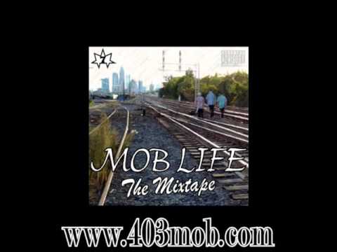 403 MOB - Mob Life Ft. Drop By Young Wicked of AMB