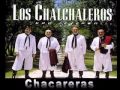 Los Chalchaleros   Pupurri de Chacareras