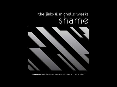 The Jinks & Michelle Weeks "Shame"